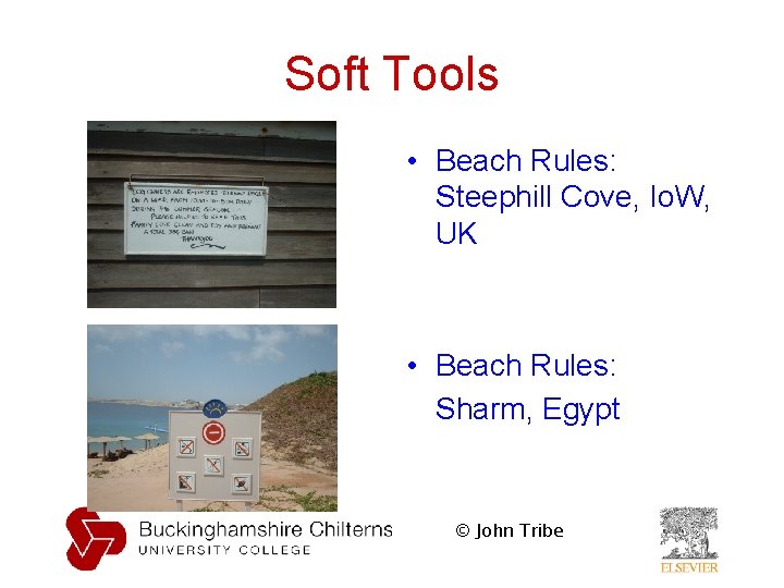 Soft Tools • Beach Rules: Steephill Cove, Io. W, UK • Beach Rules: Sharm,