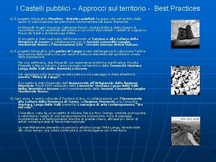 I Castelli pubblici – Approcci sul territorio - Best Practices 1) Il progetto fotografico