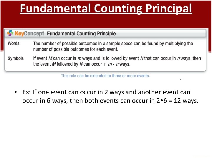 Fundamental Counting Principal • Ex: If one event can occur in 2 ways and