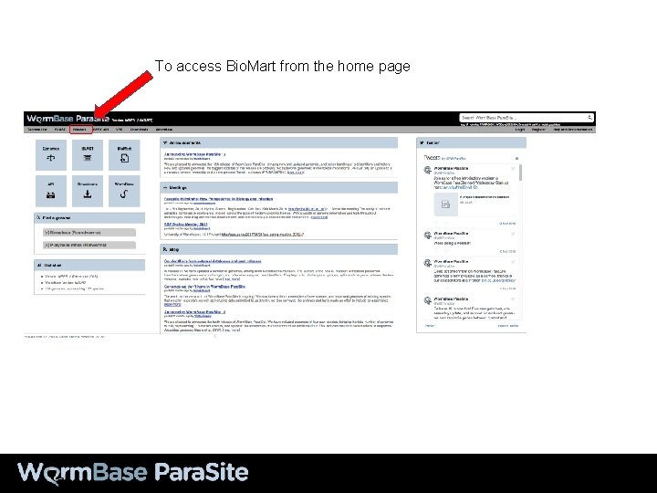To access Bio. Mart from the home page 