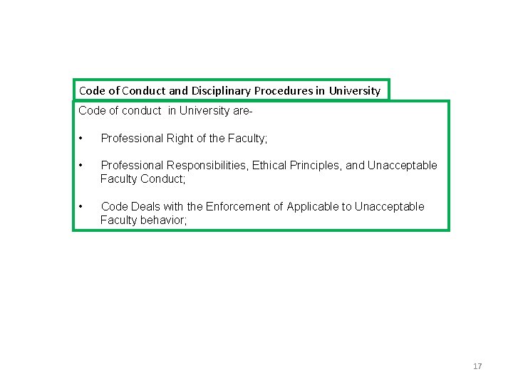 Code of Conduct and Disciplinary Procedures in University Code of conduct in University are-