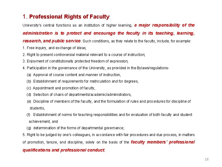 1. Professional Rights of Faculty: University’s central functions as an institution of higher learning,