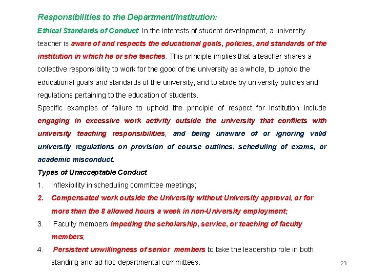 Responsibilities to the Department/Institution: Ethical Standards of Conduct: In the interests of student development,