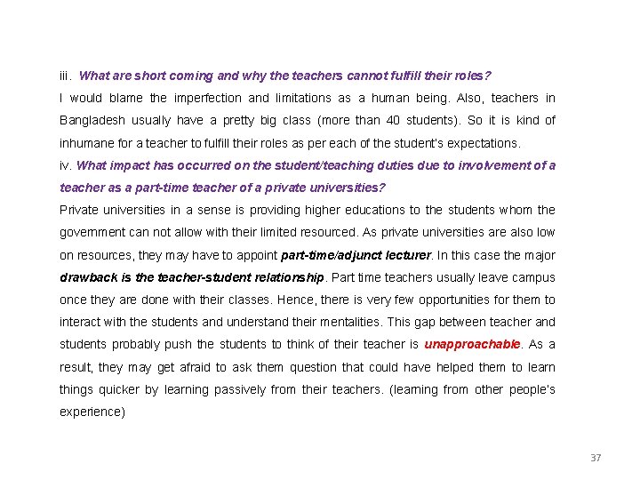 iii. What are short coming and why the teachers cannot fulfill their roles? I