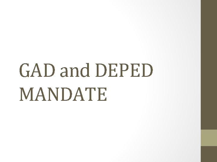 GAD and DEPED MANDATE 