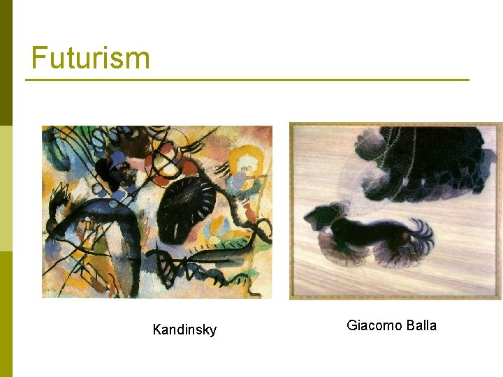 Futurism Kandinsky Giacomo Balla 