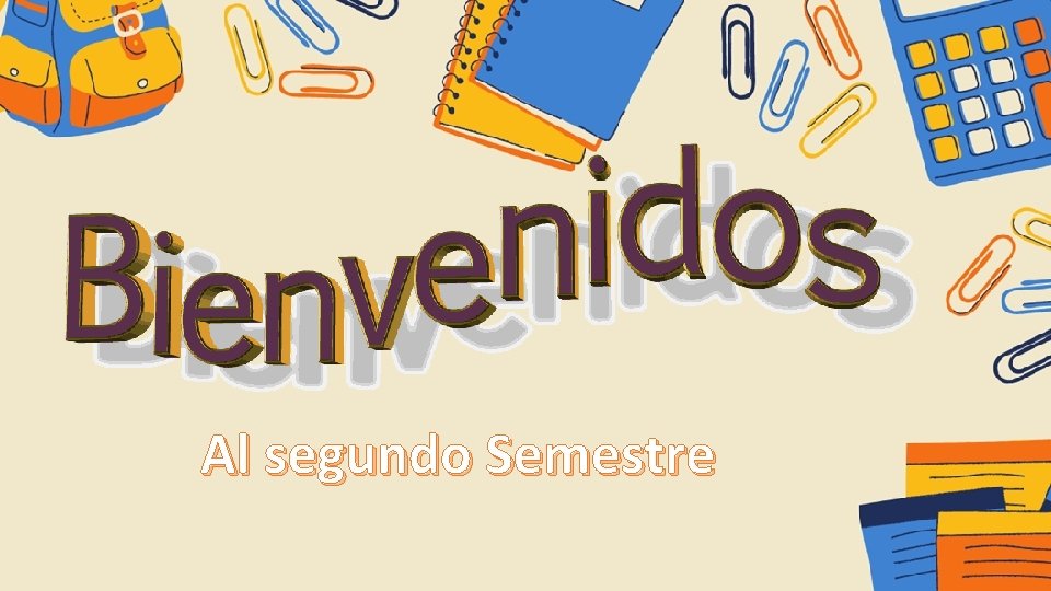 Al segundo Semestre 