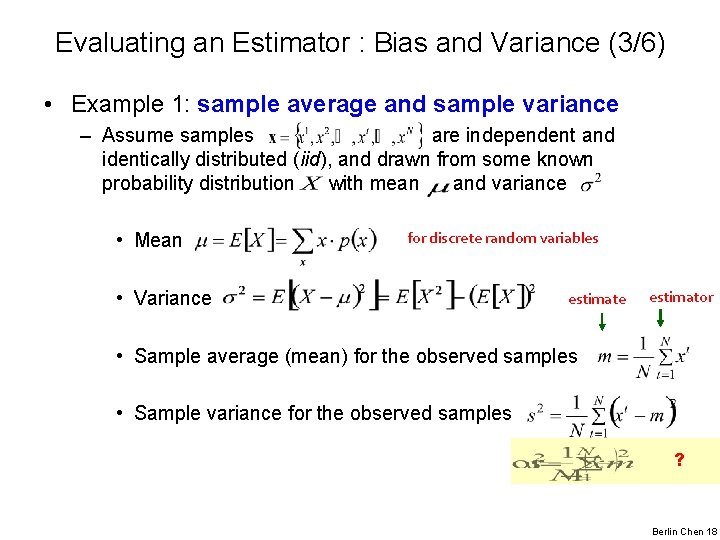 Evaluating an Estimator : Bias and Variance (3/6) • Example 1: sample average and