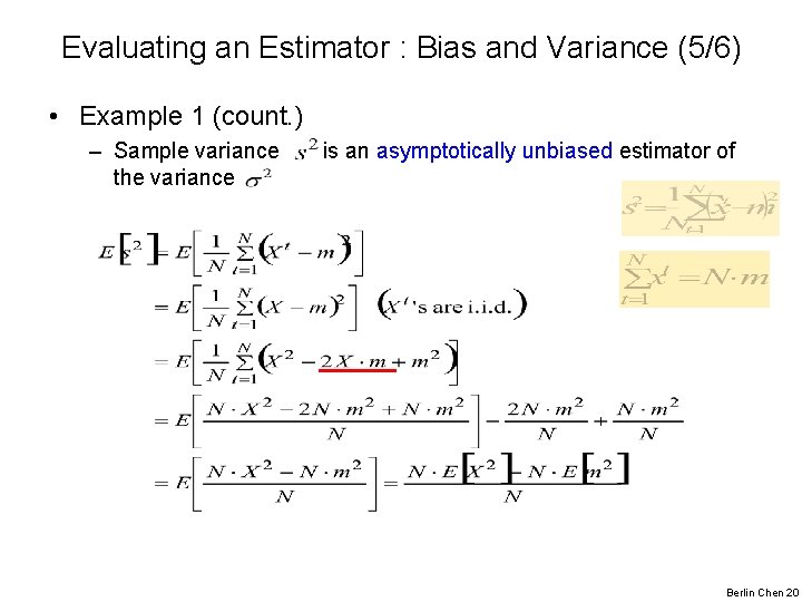 Evaluating an Estimator : Bias and Variance (5/6) • Example 1 (count. ) –