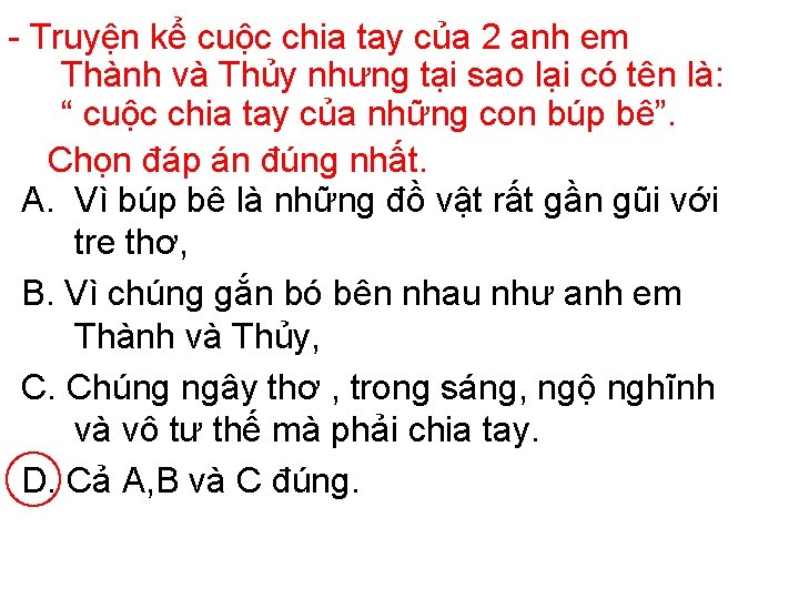  Truyện kể cuộc chia tay của 2 anh em Thành và Thủy nhưng