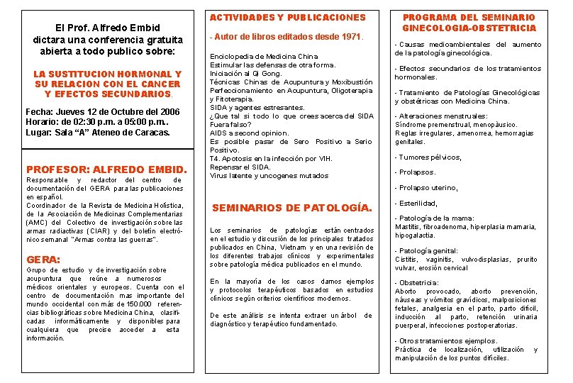 El Prof. Alfredo Embid dictara una conferencia gratuita abierta a todo publico sobre: LA