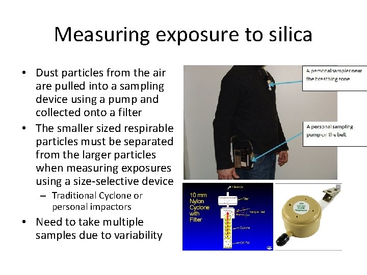 Measuring exposure to silica • Dust particles from the air are pulled into a Measuring exposure to silica • Dust particles from the air are pulled into a