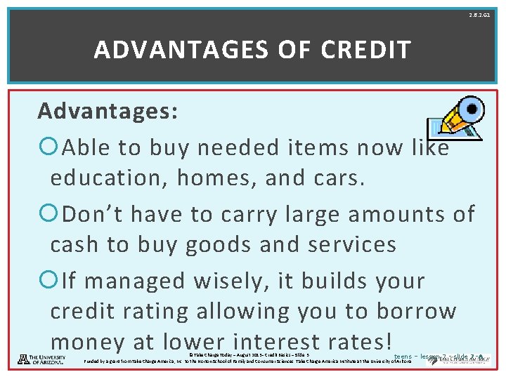 2. 6. 2. G 1 ADVANTAGES OF CREDIT Advantages: Able to buy needed items