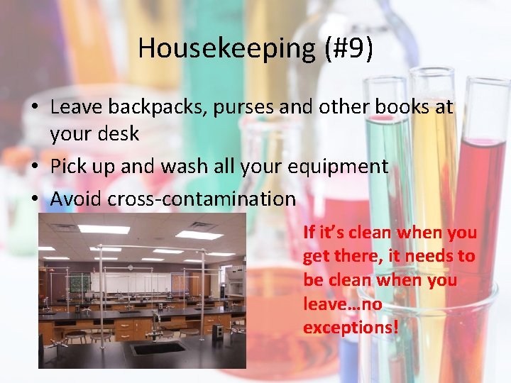 Housekeeping (#9) • Leave backpacks, purses and other books at your desk • Pick