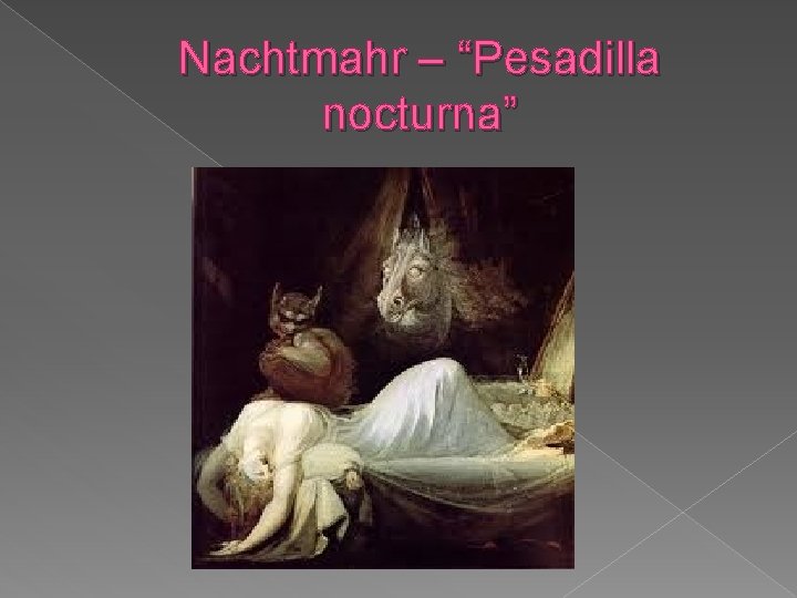 Nachtmahr – “Pesadilla nocturna” 