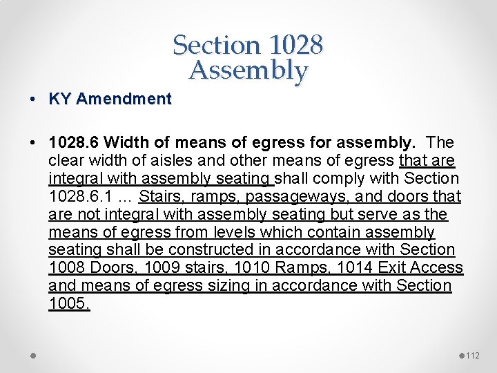 Section 1028 Assembly • KY Amendment • 1028. 6 Width of means of egress