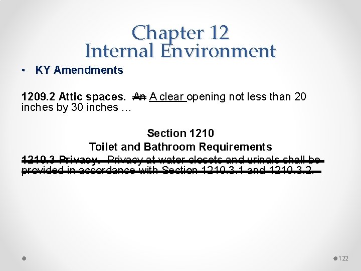 Chapter 12 Internal Environment • KY Amendments 1209. 2 Attic spaces. An A clear