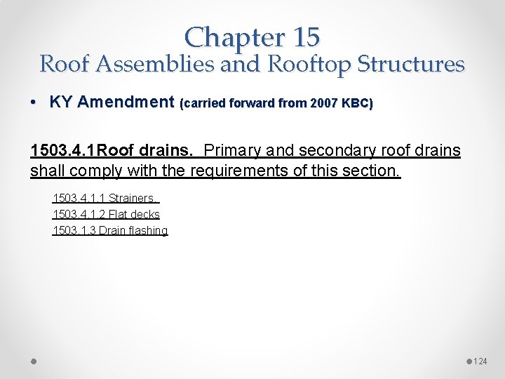 Chapter 15 Roof Assemblies and Rooftop Structures • KY Amendment (carried forward from 2007