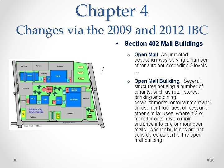 Chapter 4 Changes via the 2009 and 2012 IBC • Section 402 Mall Buildings