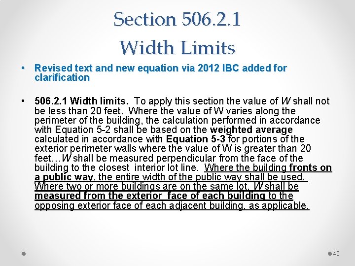 Section 506. 2. 1 Width Limits • Revised text and new equation via 2012