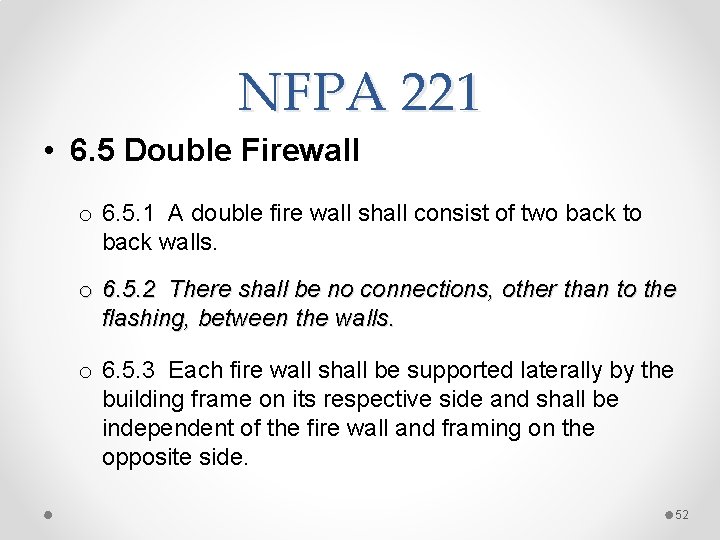 NFPA 221 • 6. 5 Double Firewall o 6. 5. 1 A double fire
