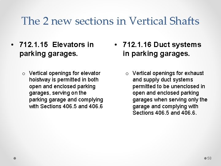 The 2 new sections in Vertical Shafts • 712. 1. 15 Elevators in parking