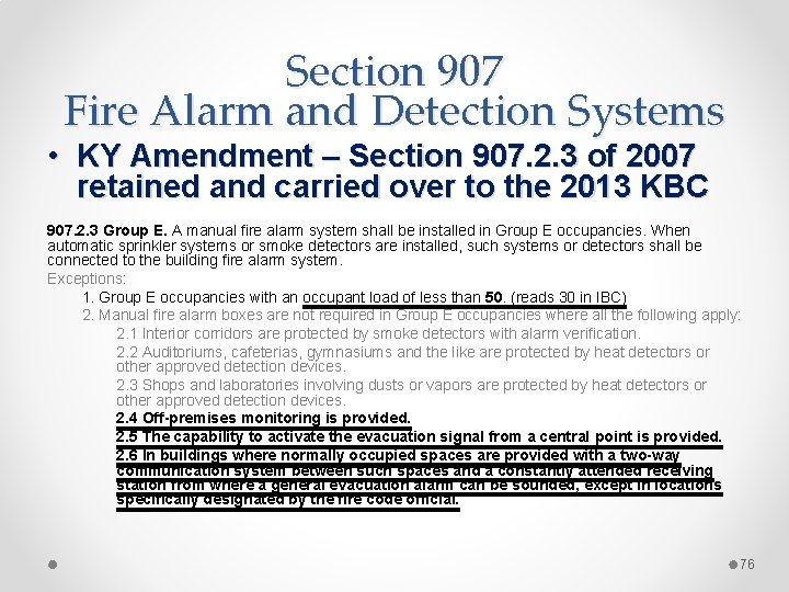 Section 907 Fire Alarm and Detection Systems • KY Amendment – Section 907. 2.