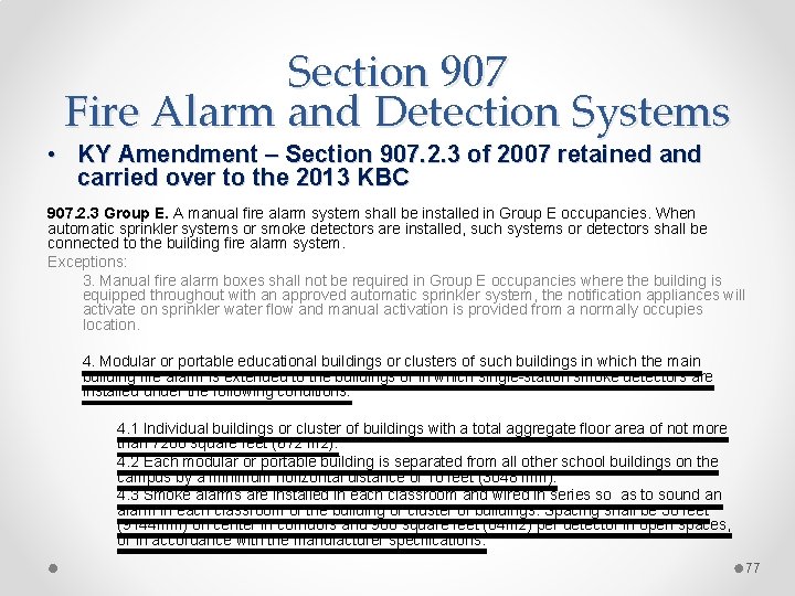 Section 907 Fire Alarm and Detection Systems • KY Amendment – Section 907. 2.