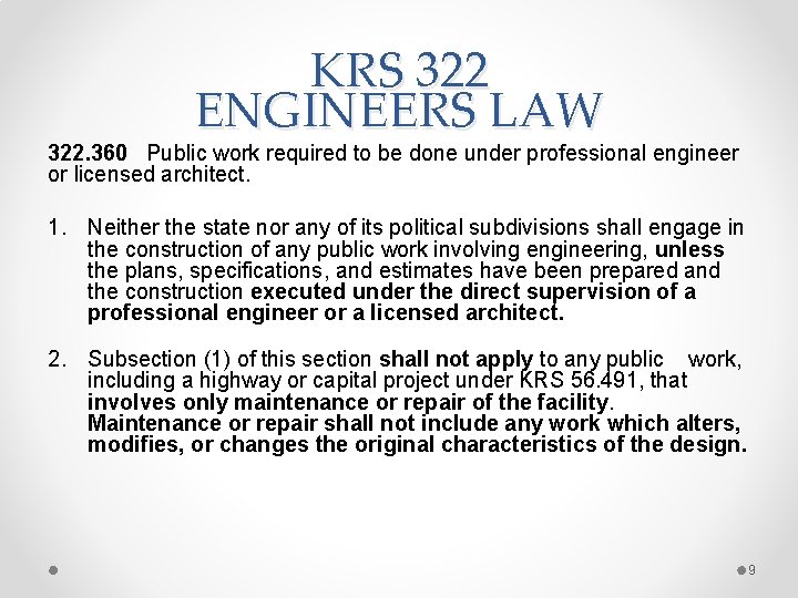 KRS 322 ENGINEERS LAW 322. 360 Public work required to be done under professional