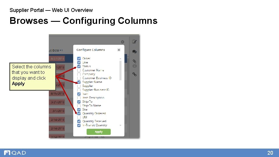 Supplier Portal — Web UI Overview Browses — Configuring Columns Select the columns that