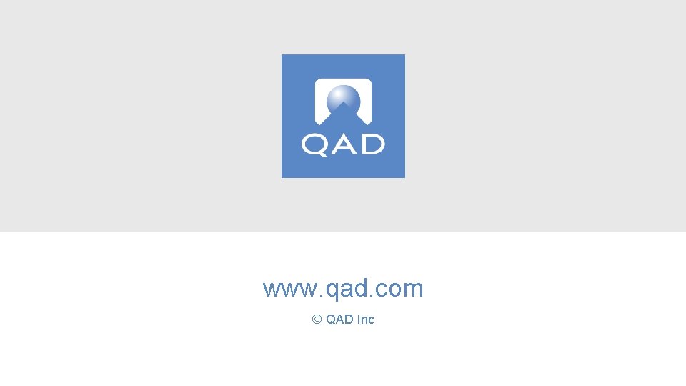 www. qad. com © QAD Inc 30 