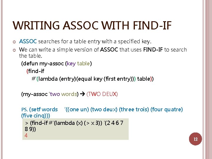 WRITING ASSOC WITH FIND-IF ASSOC searches for a table entry with a specified key.