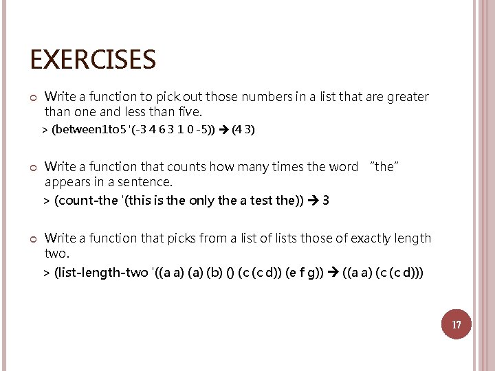 EXERCISES Write a function to pick out those numbers in a list that are