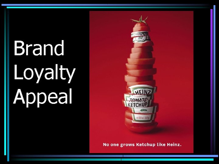 Brand Loyalty Appeal 