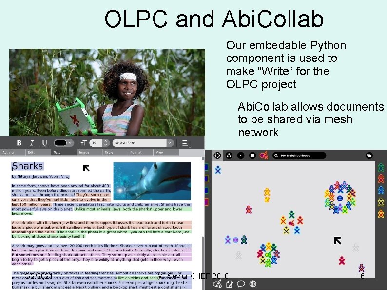 OLPC and Abi. Collab Our embedable Python component is used to make “Write” for