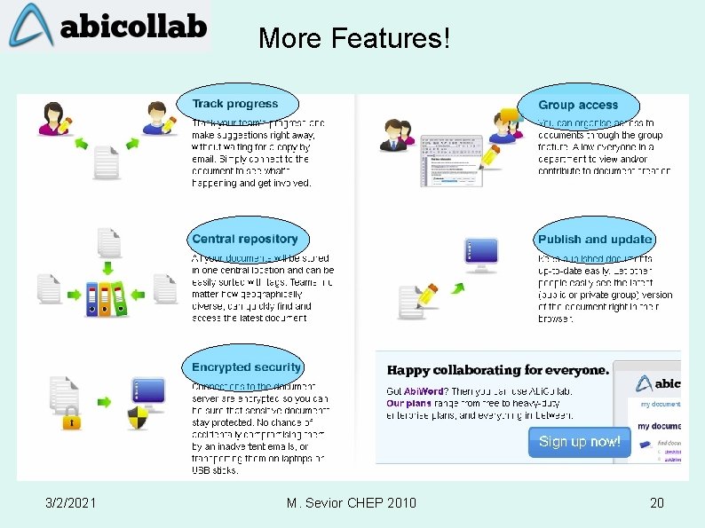 More Features! 3/2/2021 M. Sevior CHEP 2010 20 