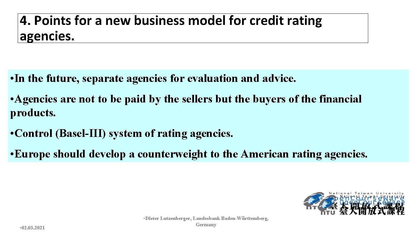 4. Points for a new business model for credit rating agencies. • In the