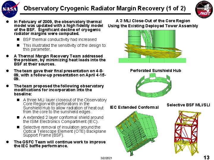 Observatory Cryogenic Radiator Margin Recovery (1 of 2) l A 3 MLI Close-Out of