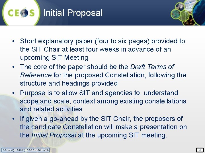 Initial Proposal • Short explanatory paper (four to six pages) provided to the SIT