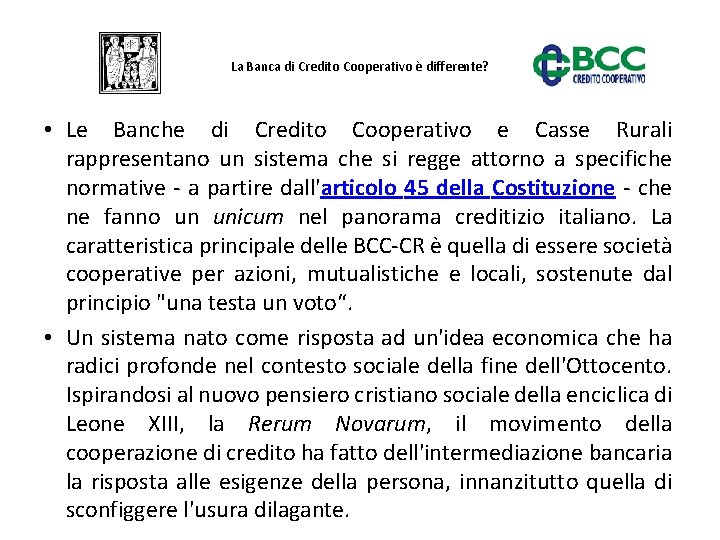 La Banca di Credito Cooperativo è differente? • Le Banche di Credito Cooperativo e