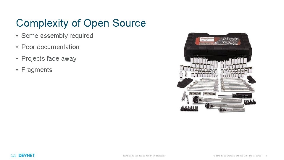 Combining Open Source and Open Standards Charles Eckel