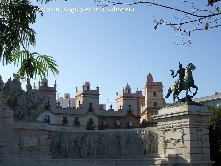 canto un tango y es una habanera 