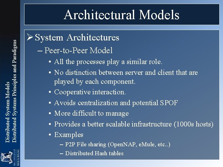 Distributed System Models Distributed Systems Principles and Paradigms Architectural Models Ø System Architectures –