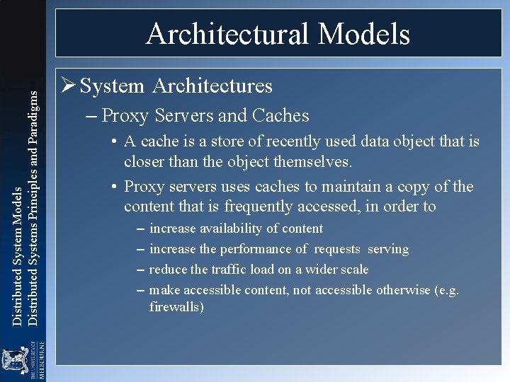 Distributed System Models Distributed Systems Principles and Paradigms Architectural Models Ø System Architectures – Distributed System Models Distributed Systems Principles and Paradigms Architectural Models Ø System Architectures –