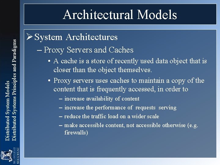 Distributed System Models Distributed Systems Principles and Paradigms Architectural Models Ø System Architectures –