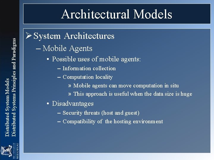 Distributed System Models Distributed Systems Principles and Paradigms Architectural Models Ø System Architectures – Distributed System Models Distributed Systems Principles and Paradigms Architectural Models Ø System Architectures –