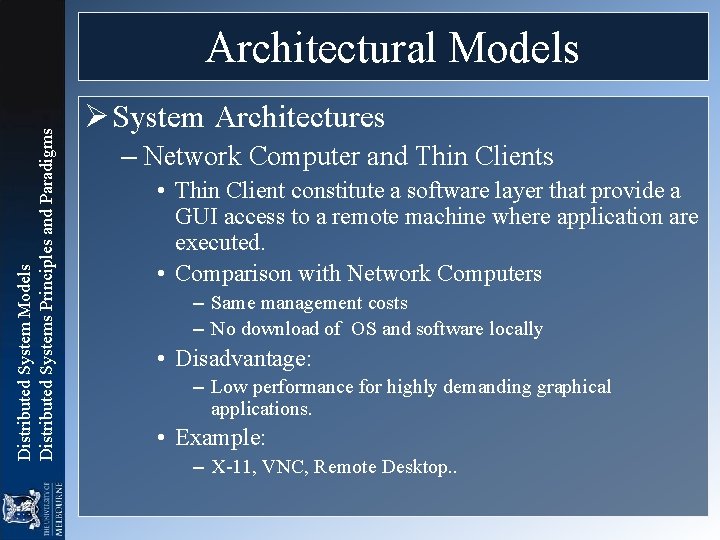 Distributed System Models Distributed Systems Principles and Paradigms Architectural Models Ø System Architectures – Distributed System Models Distributed Systems Principles and Paradigms Architectural Models Ø System Architectures –