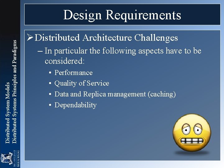 Distributed System Models Distributed Systems Principles and Paradigms Design Requirements Ø Distributed Architecture Challenges Distributed System Models Distributed Systems Principles and Paradigms Design Requirements Ø Distributed Architecture Challenges