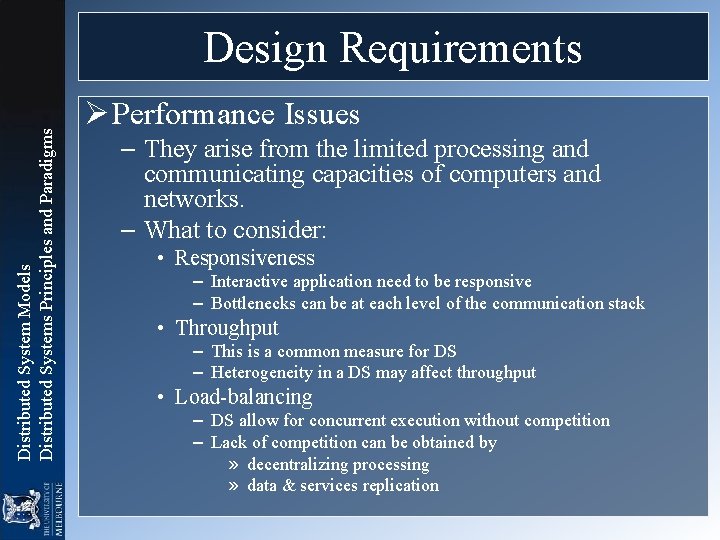 Distributed System Models Distributed Systems Principles and Paradigms Design Requirements Ø Performance Issues –