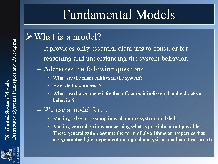 Distributed System Models Distributed Systems Principles and Paradigms Fundamental Models Ø What is a